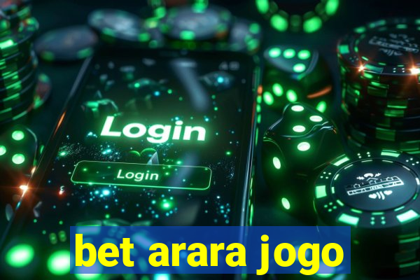 bet arara jogo